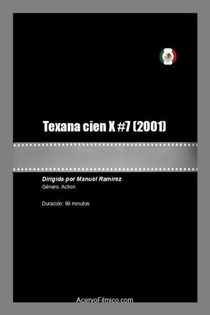Texana cien X #7's poster