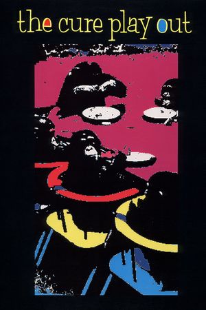 The Cure - Play Out's poster