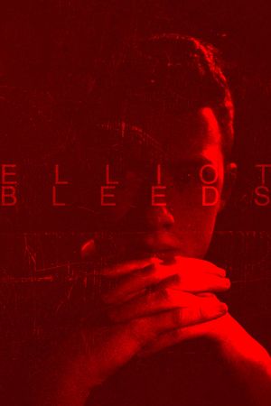 Elliot Bleeds's poster