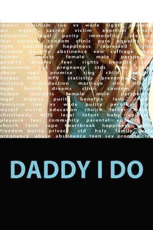 Daddy I Do's poster