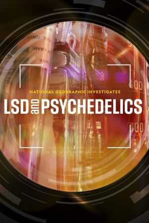 National Geographic Investigates: LSD and Psychedelics's poster