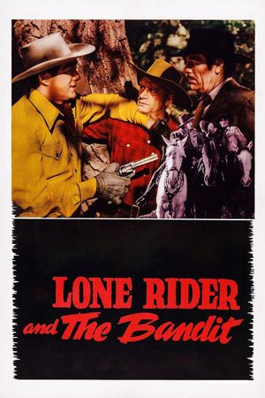 The Lone Rider and the Bandit's poster