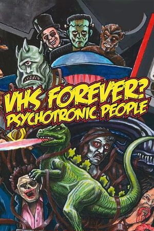 VHS Forever? Psychotronic People's poster