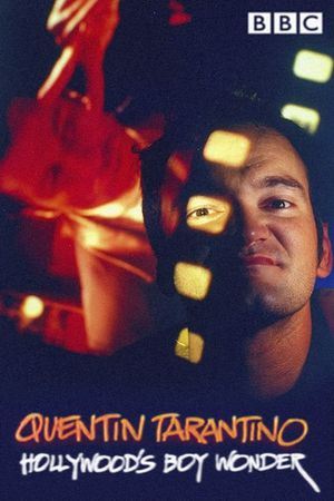 Quentin Tarantino: Hollywood's Boy Wonder's poster