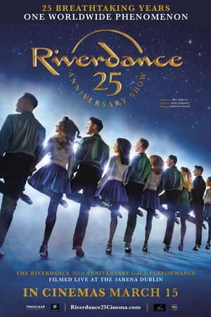 Riverdance 25th Anniversary Show's poster