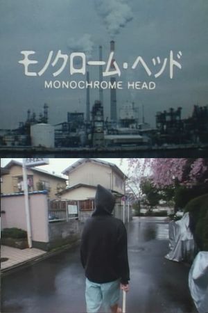 Monochrome Head's poster