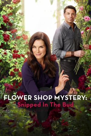 Flower Shop Mystery: Snipped in the Bud's poster