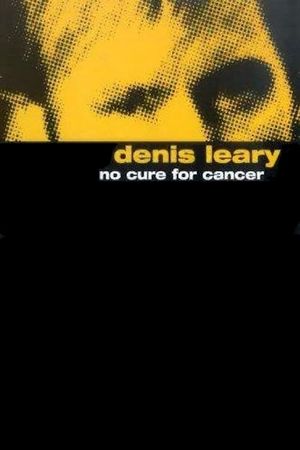 Denis Leary: No Cure for Cancer's poster