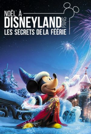 Noël à Disneyland : Les Secrets de la Féérie's poster