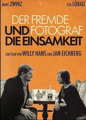 Der fremde Fotograf und die Einsamkeit's poster