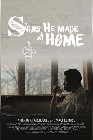 Signs He Made At Home's poster image