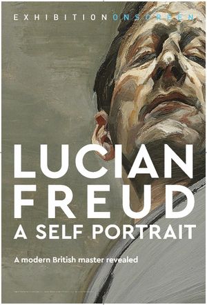 Exhibition on Screen: Lucian Freud - A Self Portrait 2020's poster