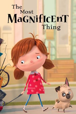 The Most Magnificent Thing's poster