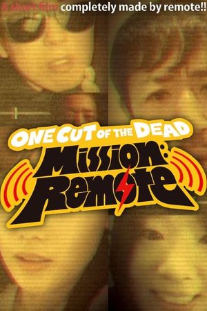 One Cut of the Dead – Mission: Remote's poster