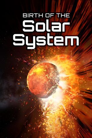 Birth of the Solar System's poster