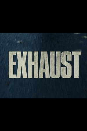 Exhaust's poster