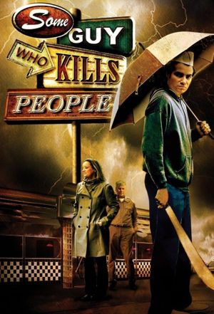 Some Guy Who Kills People's poster