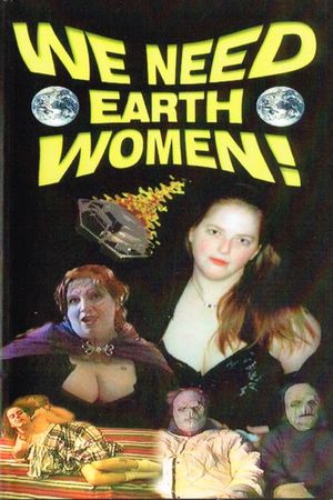 We Need Earth Women!'s poster