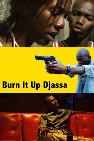 Burn It Up, Djassa's poster