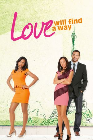 Love Will Find a Way's poster