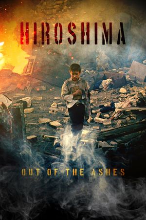 Hiroshima: Out of the Ashes's poster