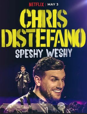 Chris Distefano: Speshy Weshy's poster