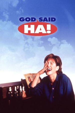 God Said, 'Ha!''s poster