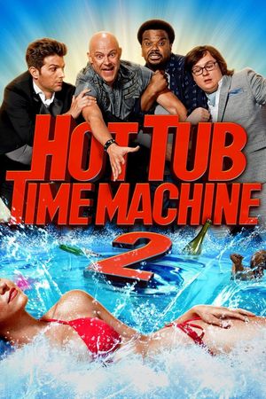 Hot Tub Time Machine 2's poster