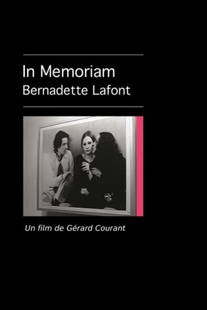 In Memoriam Bernadette Lafont's poster