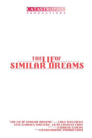 The Lie of Similar Dreams's poster