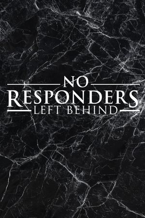 No Responders Left Behind's poster