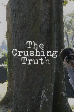The Crushing Truth's poster