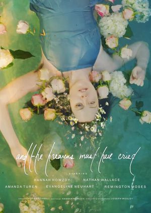 and the heavens must have cried's poster