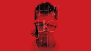 Teens Like Phil's poster