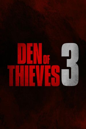 Den of Thieves 3's poster
