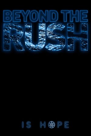 Beyond the Rush's poster image