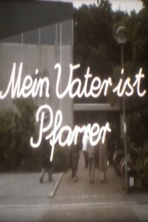 Mein Vater ist Pfarrer's poster