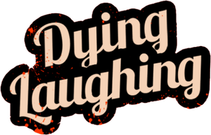 Dying Laughing's poster