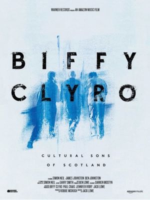 Biffy Clyro: Cultural Sons of Scotland's poster