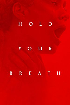 Hold Your Breath's poster