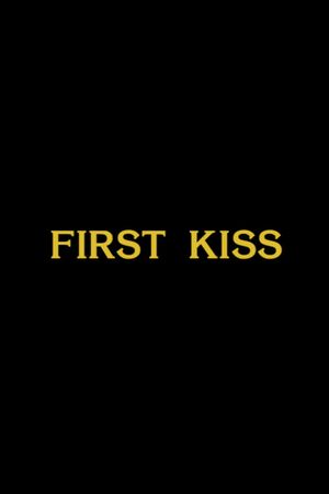 First Kiss's poster