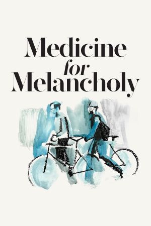 Medicine for Melancholy's poster