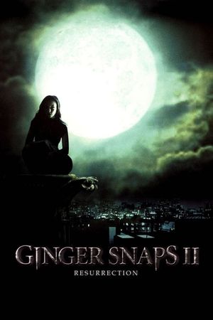 Ginger Snaps 2: Unleashed's poster