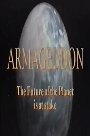 Armageddon: The Future of the Planet is at Stake's poster image