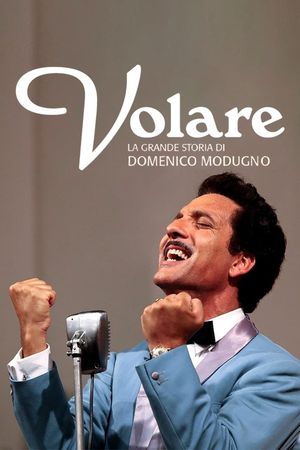 Volare - La grande storia di Domenico Modugno's poster