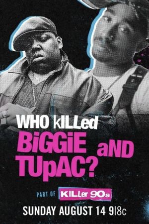 Who Killed Biggie and Tupac?'s poster