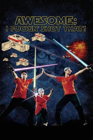Awesome; I Shot That!'s poster
