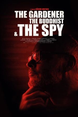The Gardener, the Buddhist & the Spy's poster