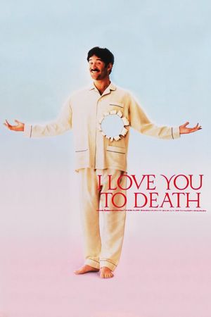 I Love You to Death's poster