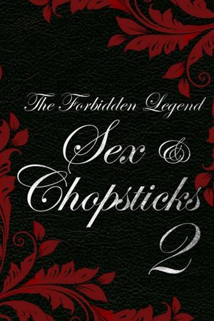 The Forbidden Legend: Sex & Chopsticks 2's poster image